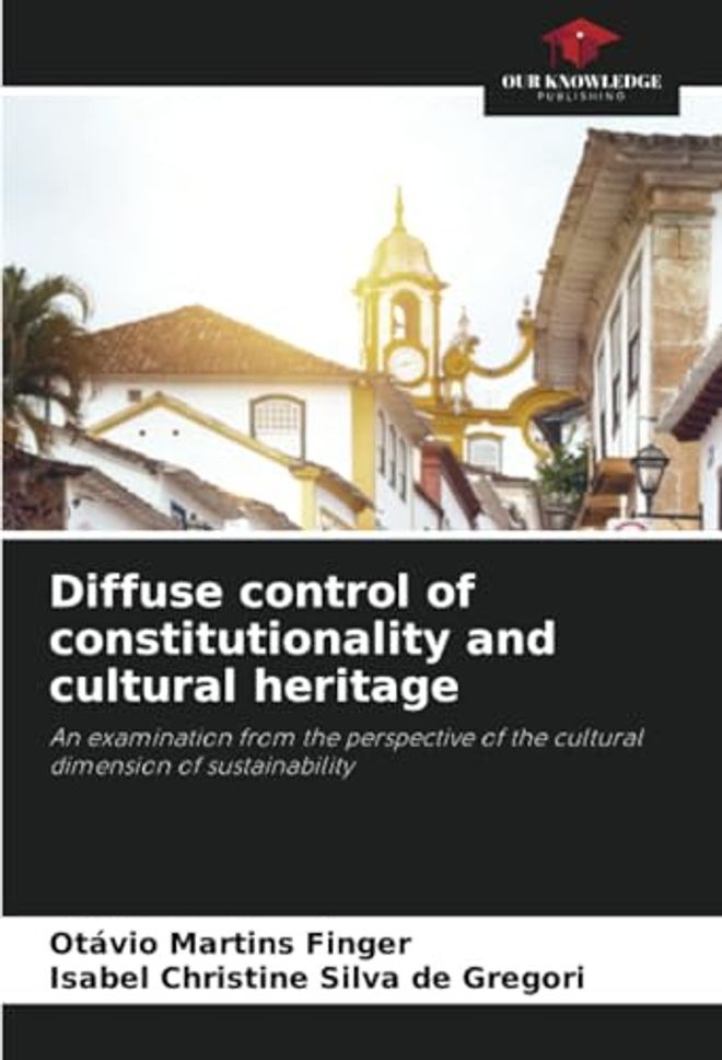 Diffuse control of constitutionality and cultural heritage
